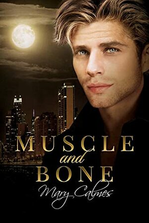 Muscle and Bone by Mary Calmes