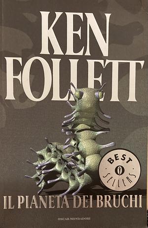 Il pianeta dei bruchi by Ken Follett