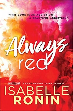 Chasing Red - Tome 2 - Always Red by Isabelle Ronin