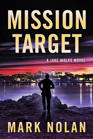 Mission Target by Mark Nolan, Mark Nolan