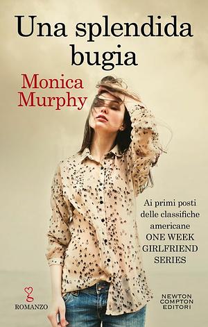 Una splendida bugia by Monica Murphy