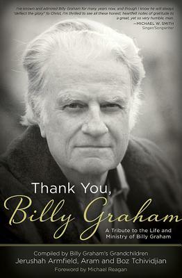 Gracias, Billy Graham: Un Tributo a la Vida Y Ministerio de Billy Graham by Aram Tchividjian, Boz Tchividjian, Jerushah Armfield