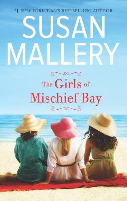 The Girls of Mischief Bay by Susan Mallery