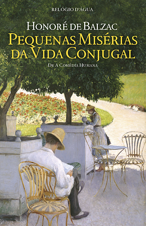 Pequenas Misérias da Vida Conjugal by Honoré de Balzac