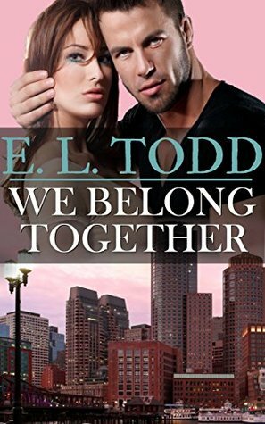We Belong Together by E.L. Todd