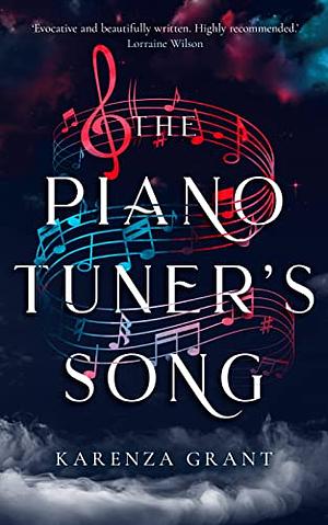 The Piano Tuner's Song by Karenza Grant