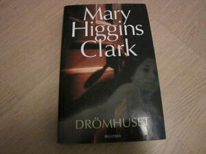 Drömhuset by Mary Higgins Clark