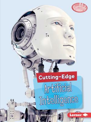 Cutting-Edge Artificial Intelligence by Anna Leigh