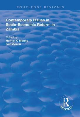 Contemporary Issues in Socio-Economic Reform in Zambia by 