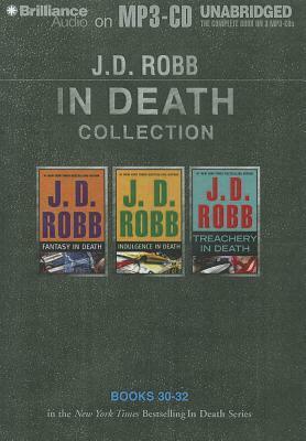 Fantasy in Death / Indulgence in Death / Treachery in Death by J.D. Robb