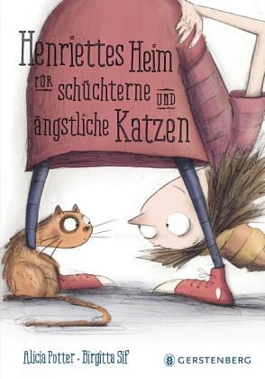 Henriettes Heim für schüchterne und ängstliche Katzen by Alicia Potter