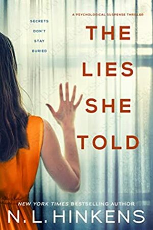 The Lies She Told by N.L. Hinkens