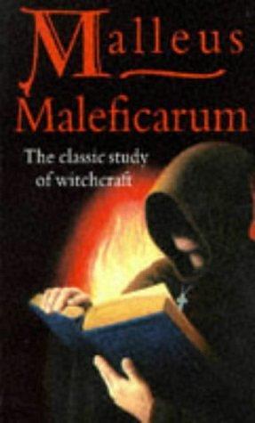 Malleus Maleficarum: the Classic Study of Witchcraft by Heinrich Kramer, Heinrich Kramer, Heinrich Kramer, Montague Summers
