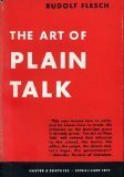 Art of Plain Talk by Rudolf Flesch