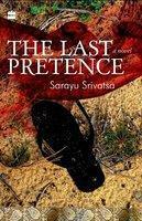 The Last Pretence by Sarayu Srivatsa