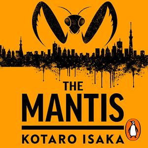 The Mantis by Kōtarō Isaka