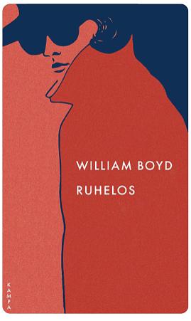 Ruhelos by William Boyd