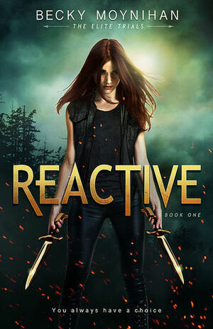 Reactive by Becky Moynihan