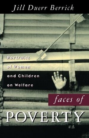 Faces of Poverty by Jill Duerr Berrick