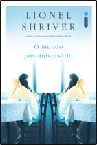 O mundo pós-aniversário by Vera Ribeiro, Lionel Shriver