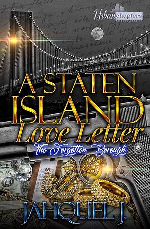 A Staten Island Love Letter: The Forgotten Borough by Jahquel J.