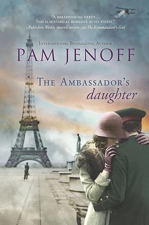 The Ambassador's Daughter by Pam Jenoff