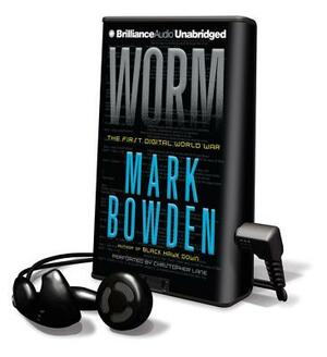 Worm: The First Digital World War by Mark Bowden