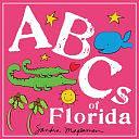 ABCs of Florida by Sandra Magsamen