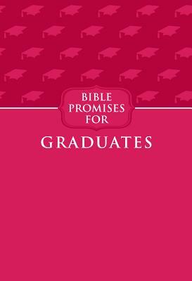 Bible Promises for Graduates (Raspberry) by Broadstreet Publishing Group LLC