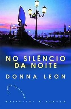No Silêncio da Noite by Donna Leon