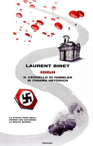 HHhH. Il cervello di Himmler si chiama Heydrich by Laurent Binet