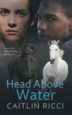 Head Above Water by Caitlin Ricci