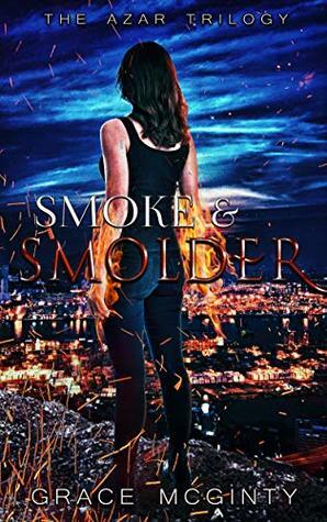 Smoke and Smolder by Grace McGinty