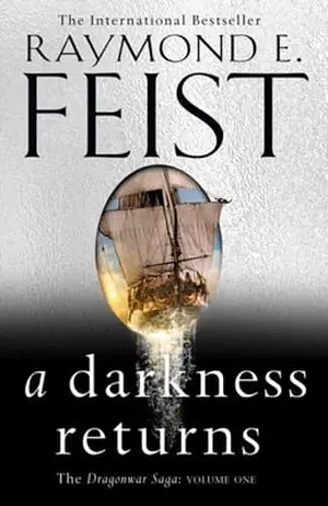 A Darkness Returns by Raymond E. Feist