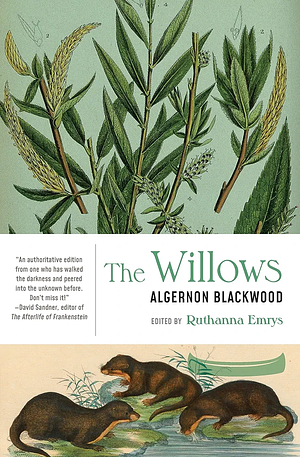 The Willows by Algernon Blackwood