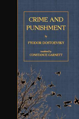 Crime and Punishment by Fyodor Dostoevsky