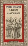 A Rainha das Caraíbas by Emilio Salgari