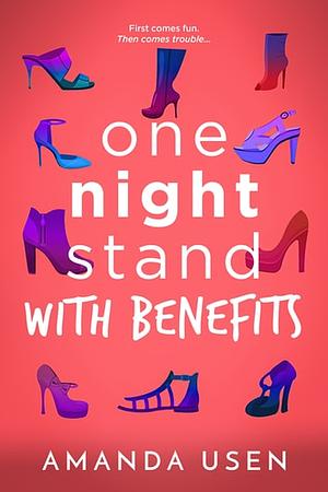 One Night Stand with Benefits by Amanda Usen