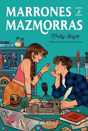 Marrones y mazmorras by Kristy Boyce