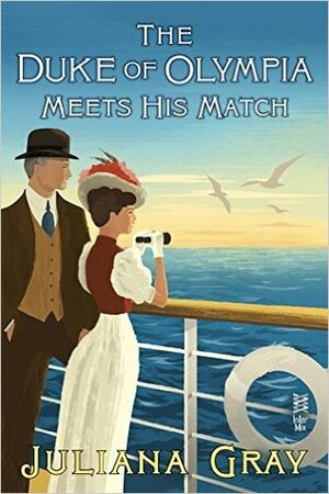 The Duke of Olympia Meets His Match by Juliana Gray