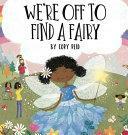 We're Off to Find a Fairy by Cory Reid