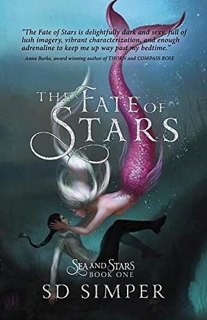 The Fate of Stars by S.D. Simper