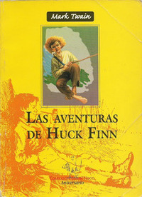 Las aventuras de Huck Finn by Mark Twain