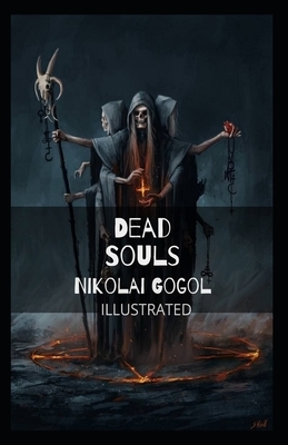 Dead Souls Illustrated by Nikolai Gogol