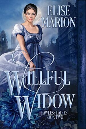 Willful Widow by Elise Marion