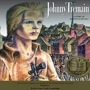 Johnny Tremain by Esther Forbes