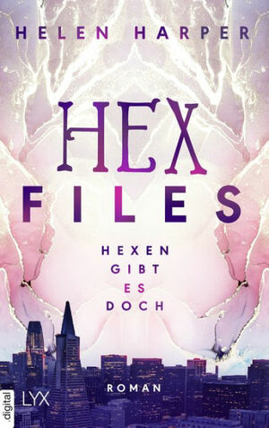Hex Files - Hexen gibt es doch by Helen Harper