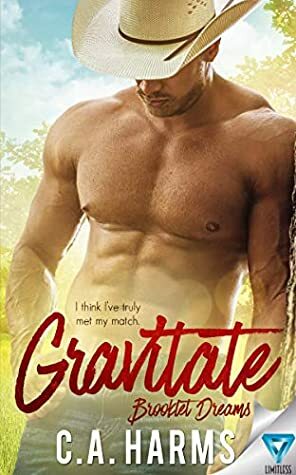 Gravitate (Brooklet Dreams Book 3) by C.A. Harms