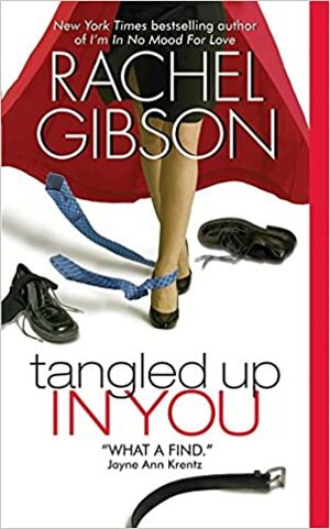 Tangled Up In You by Rachel Gibson