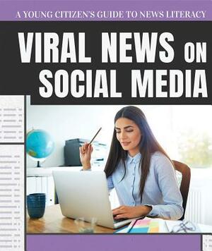 Viral News on Social Media by Paul Lane